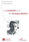 La Créativité à vif de Goerges Bayard-Patrick Tourchon-Leniiw Roman-Ouvrage de recherche littérature jeunesse