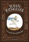 John Keskessé (T. 1). Le secret des souterrains-Évelyne Brisou-Pellen-Juliette Baily-Livre jeunesse-Roman jeunesse