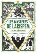 Les mystères de Larispem (T. 1). Le sang jamais n'oublie - Pierrat-Pajot - Livre jeunesse