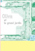 Olive et le grand jardin-Ariadne Breton-Hourcq-Laurence Lagier-Livre jeunesse