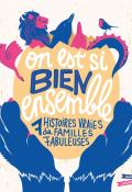 On est si bien ensemble : 7 histoires vraies de familles fabuleuses-Francesco Maddaloni-Guido Radaelli-Livre jeunesse