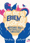 On est si bien ensemble : 7 histoires vraies de familles fabuleuses-Francesco Maddaloni-Guido Radaelli-Livre jeunesse