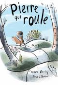 Pierre qui roule-Corinne Boutry-Anne Villeneuve-Livre jeunesse