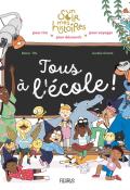 Tous à l'école-Marie Tibi-Aurélie Grand-Livre jeunesse