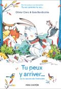 Tu peux y arriver... : ou le secret de l'entraide-Olivier Clerc-Gaïa bordicchia-Livre jeunesse