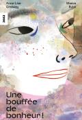 Une bouffée de bonheur !-Anne-Lise Grobéty-Maeva Rubli-Livre jeunesse