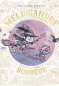 Comment Mélissandre la petite sorcière découvrit le secret du bonheur-Guillaume Bianco-Livre jeunesse