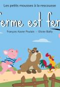 Les petits mousses à la rescousse (T. 2). La ferme est fermée-François-Xavier Poulain-Olivier Bailly-Livre jeunesse