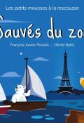 Les petits mousses à la rescousse (T. 1). Sauvés du zoo-François-Xavier Poulain-Olivier Bailly-livre jeunesse