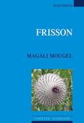 Frisson-Magali Mougel-Livre jeunesse-Théâtre jeunesse