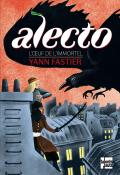 Alecto (T. 1). L'œuf de l'immortel-Yann Fastier-Livre jeunesse-Roman ado