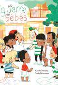 La guerre des bébés-Carole Tremblay-Élodie Duhameau-Livre jeunesse