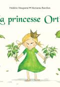 La princesse Ortie-Frédéric Maupomé-Marianne Barcilon-Livre jeunesse