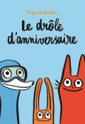 Le drôle d'anniversaire-Anjuna Boutan-Livre jeunesse