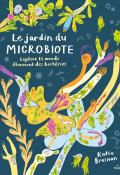 Le jardin du microbiote : explore le monde étonnant des bactéries-Katie Brosnan-Livre jeunesse-Documentaire jeunesse