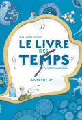 Le livre des temps-Guillaume Duprat-Olivier Charbonnel-Livre jeunesse-Documentaire jeunesse-Livre animé jeunesse