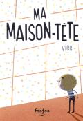 Ma maison-tête-Vincent ""Bellebrute"" Gagnon-Livre jeunesse