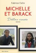 Michelle et Barack : destins croisés-Fabrice Colin-Livre jeunesse-Roman ado-Documentaire ado