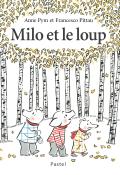 Milo et le loup-Anne Pym-Francesco Pittau-Livre jeunesse