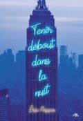 Tenir debout dans la nuit-Érci Pessan-Livre jeunesse-Roman ado