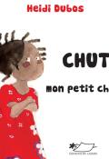 Chut, mon petit chou !-Heidi Dubos-Livre jeunesse