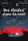 Des étoiles dans la nuit-Rola Shaw-Lara Hawthorne-Livre jeunesse-Documentaire jeunesse