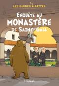 Enquête au monastère de Saint-Gall (T. 2).-Lucile Tissot-Bernard Reymond-Livre jeunesse-Documentaire jeunesse