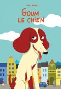 Goum le chien-Alice Bossut-Livre jeunesse