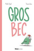 Gros Bec-Nicolas Digard-Thomas Baas-Livre jeunesse