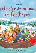 L'orchestre des animaux joue Beethoven-Sam Taplin-Ag Jatkowska-Livre jeunesse-Documentaire jeunesse