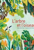 L'arbre et l'oiseau, Maylis Daufresne, Teresa Arroyo Corcobado, Livre jeunesse