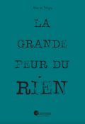 La grande peur du rien, Aline de Pétigny, livre jeunesse