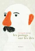 Les poings sur les îles - Fontenaille - Lópiz - Livre jeunesse