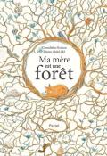 Ma mère est une forêt-Gwendoline Raisson-Ilheim Abdel-Jelil-Livre jeunesse