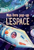 Mon livre pop-up. L'espace-Laura Cowan-Chaaya Prabhat-Livre jeunesse-Livre pop-up jeunesse