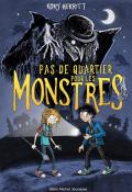 Pas de quartier pour les monstres-Kory Merritt-Livre jeunesse-Roman ado