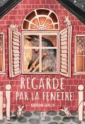 Regarde par la fenêtre-Katerina Gorelik-Livre jeunesse-Livre animé jeunesse