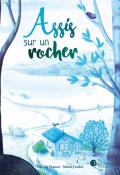 Assis sur un rocher, Olivier Ponsot, Marie Fardet, Livre jeunesse