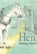 Henry, Ed Galing, Erin E. Stead, Livre jeunesse