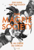 The Magpie society (T. 2). Au coeur du cercle, Zoe Sugg, Amy McCulloch, Livre jeunesse