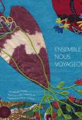 Ensemble nous voyageons, Lula Carabllo, Catherine Anne Laranjo, Kesso, Livre jeunesse