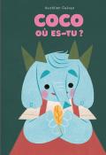 Coco où es-tu ?-Aurélien Galavan-Livre jeunesse