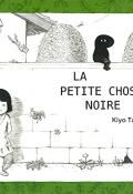 La petite chose noire-Kiyo Tanaka-Livre jeunesse