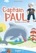 Captain Paul. Protégeons les dauphins-Gropapa-Mickael Brunet-Livre jeunesse