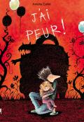 J'ai peur !, Amélie Callot, Livre jeunesse