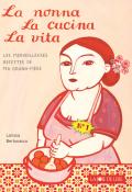 La Nonna, la cucina, la vita, Larissa Bertonasco, Livre jeunesse
