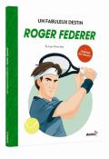 Roger Federer : un fabuleux destin, Olivier May, Marina Pérez, Livre jeunesse