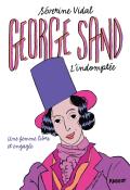 George Sand l'indomptée, Séverine Vidal, Mirion Malle, Livre jeunesse