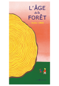L'âge de la forêt-Charline Collette-Livre jeunesse