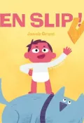 En slip ! Jacob Grant, livre jeunesse